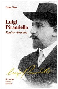 Luigi Pirandello - Pagine ritrovate