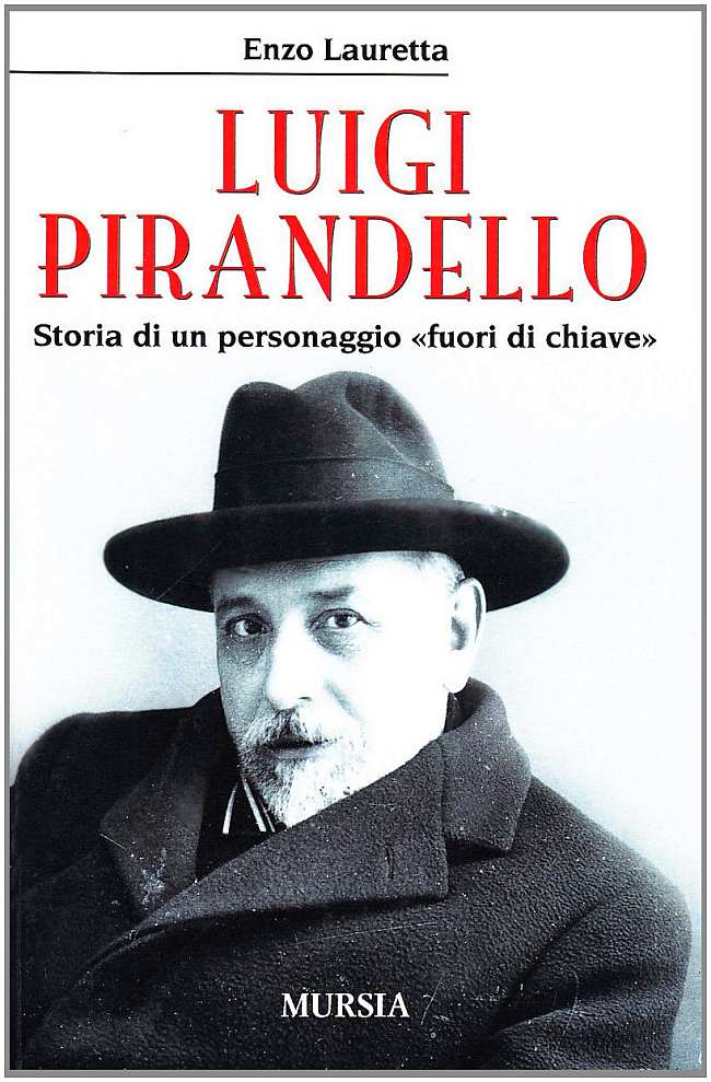 Pirandello - Storia di un personaggio