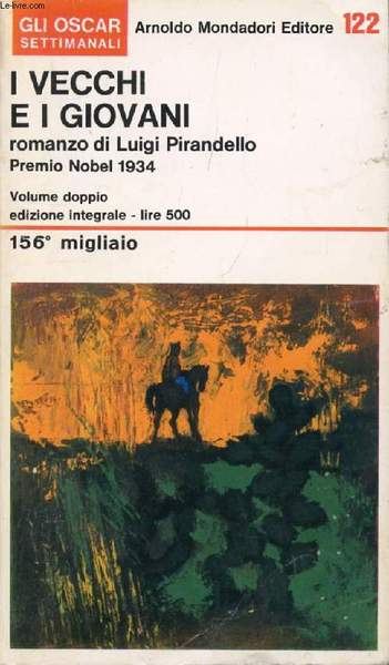 I vecchi e i giovani: il romanzo dell'illusione 