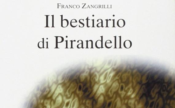 Zangrilli Franco – Il bestiario di Pirandello