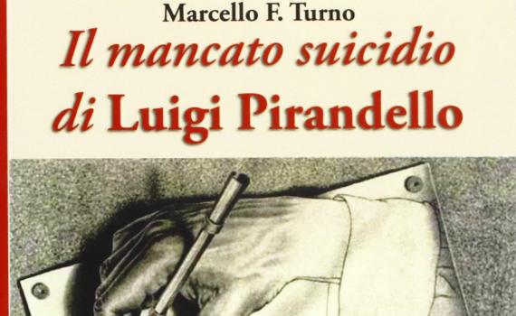 Turno Marcello – Il mancato suicidio di Luigi Pirandello